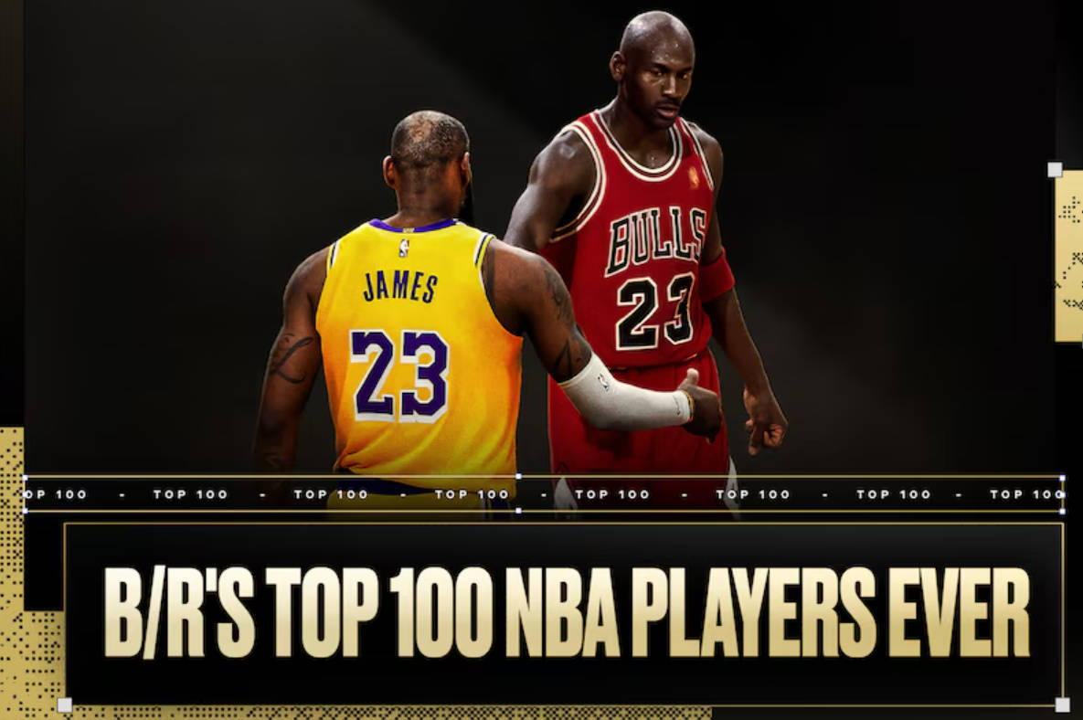 BR评百大球星：乔丹压詹姆斯居首 科比第11引争议